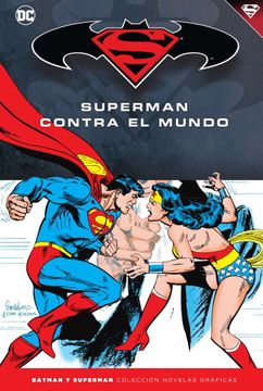 portada Batman y Superman - Coleccion Novelas Graficas Num. 48: Superman Contra el Mundo