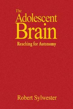 portada the adolescent brain: reaching for autonomy (in English)
