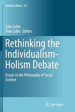 portada Rethinking the Individualism-Holism Debate: Essays in the Philosophy of Social Science (in English)
