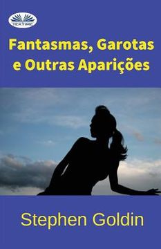 portada Fantasmas, Garotas e outras Aparições (en Portugués)