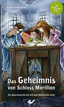 portada Das Geheimnis von Schloss Morillion: Ein Abenteuerkrimi mit den Rothstein-Kids