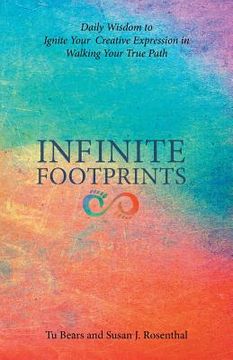 portada Infinite Footprints: Daily Wisdom to Ignite Your Creative Expression in Walking Your True Path (in English)
