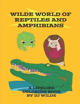 portada Wilde World of Reptiles and Amphibians (en Inglés)