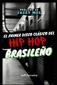 portada El Primer Disco del Hip Hop Brasileño