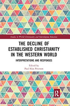 portada The Decline of Established Christianity in the Western World: Interpretations and Responses (Studies in World Christianity and Interreligious Relations) (en Inglés)