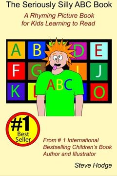 portada The Seriously Silly ABC Book: A Rhyming Picture Book for Kids Learning To Read