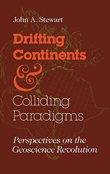 portada Drifting Continents and Colliding Paradigms: Perspectives on the Geoscience Revolution 