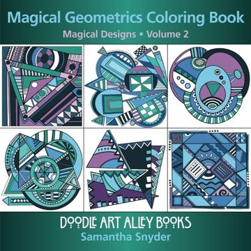portada Magical Geometrics Coloring Book: Magical Designs: Volume 2 (Doodle Art Alley Books) (en Inglés)