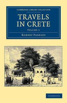 portada Travels in Crete 2 Volume Set: Travels in Crete: Volume 1 Paperback (Cambridge Library Collection - Travel, Europe) (en Inglés)