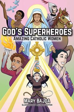 portada God'S Superheroes: Amazing Catholic Women (en Inglés)