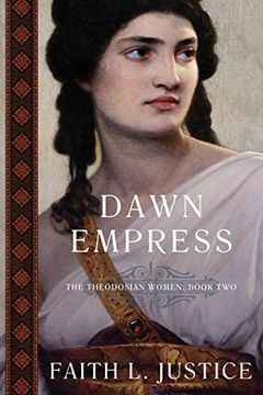 portada Dawn Empress: A Novel of Imperial Rome: 2 (The Theodosian Women) (en Inglés)