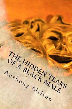 portada The Hidden Tears of A Black Male (en Inglés)