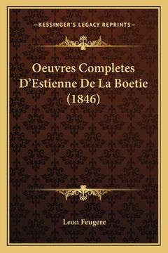 portada Oeuvres Completes D'Estienne De La Boetie (1846) (in French)