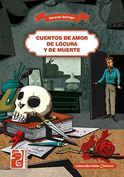 portada Cuentos de amor de locura y de muerte (Spanish Edition)