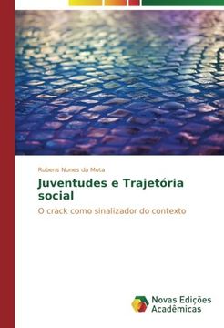 portada Juventudes e Trajetória social: O crack como sinalizador do contexto (Portuguese Edition)