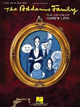 portada Andrew Lippa: The Addams Family - Piano/Vocal Selections (Paperback)