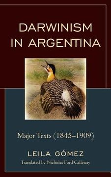 portada darwinism in argentina: major texts, 1845-1909