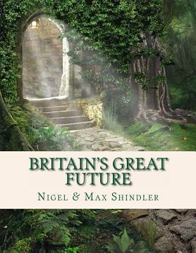 portada Britain's Great Future (en Inglés)