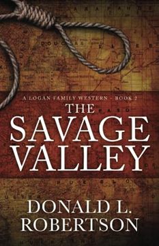 portada The Savage Valley: A Logan Family Western - Book 2 (Logan Family Western Series) (en Inglés)