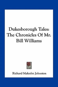 portada dukesborough tales: the chronicles of mr. bill williams