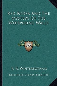portada red ryder and the mystery of the whispering walls