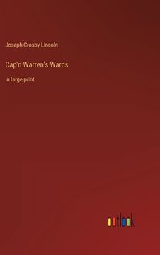 portada Cap'n Warren's Wards: in large print (in English)