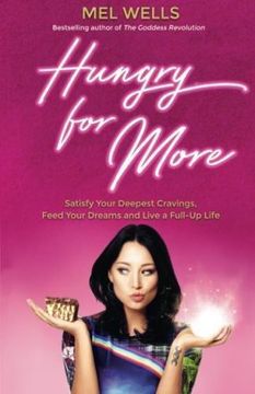 portada Hungry for More: Satisfy Your Deepest Cravings, Feed Your Dreams and Live a Full-Up Life (in English)