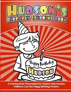portada Hudson's Birthday Coloring Book Kids Personalized Books: A Coloring Book Personalized for Hudson That Includes Children's cut out Happy Birthday Posters (en Inglés)