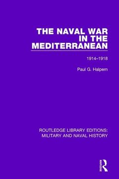 portada The Naval War in the Mediterranean, 1914-1918