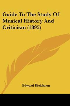 portada guide to the study of musical history and criticism (1895) (en Inglés)