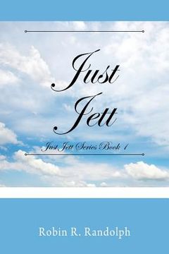 portada Just Jett: Just Jett Series Book 1 (en Inglés)