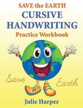 portada Save the Earth Cursive Handwriting Practice Workbook (en Inglés)