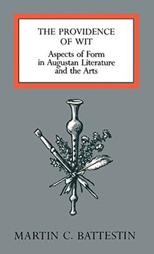 portada The Providence of Wit: Aspects of Form in Augustan Literature and the Arts 