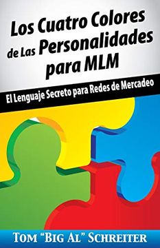 portada Los Cuatro Colores de las Personalidades Para Mlm: El Lenguaje Secreto Para Redes de Mercadeo (in Spanish)