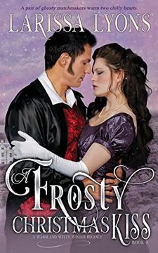 portada A Frosty Christmas Kiss: A Warm and Witty Winter Regency (in English)