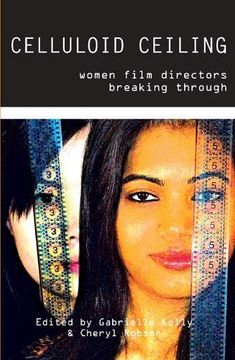portada Celluloid Ceiling: Women Film Directors Breaking Through (in English)