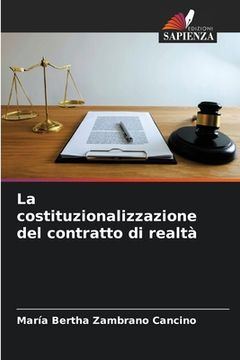portada La costituzionalizzazione del contratto di realtà (en Italiano)