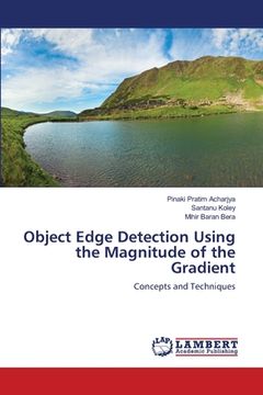 portada Object Edge Detection Using the Magnitude of the Gradient (en Inglés)
