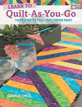 portada Learn to Quilt-as-you-go: 14 Projects You Can Finish Fast