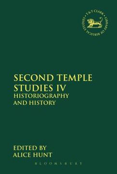 portada Second Temple Studies IV: Historiography and History (en Inglés)