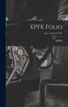 portada KPFK Folio; Apr 1-April 30 1967