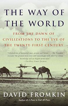 portada The way of the World: From the Dawn of Civilizations to the eve of the Twenty-First Century (en Inglés)