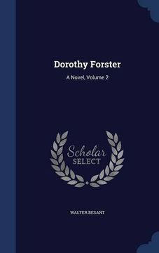 portada Dorothy Forster: A Novel, Volume 2