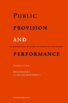 portada public provision and performance: contributions from efficiency and productivity measurement (en Inglés)