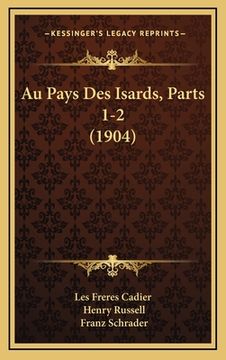 portada Au Pays Des Isards, Parts 1-2 (1904) (en Francés)