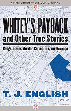 portada Whitey's Payback: And Other True Stories: Gangsterism, Murder, Corruption, and Revenge (en Inglés)