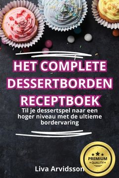 portada Het Complete Dessertborden Receptboek