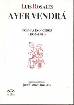 portada Ayer Vendrá. Poemas Escogidos (1935-1984).