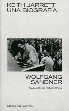 Keith Jarrett. Una Biografía