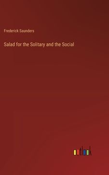 portada Salad for the Solitary and the Social (en Inglés)